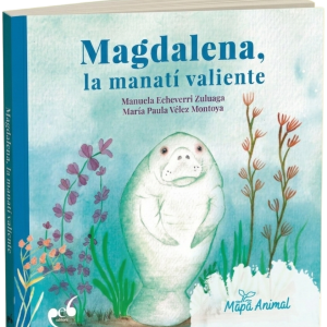 Magdalena, la manatí valiente